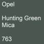 Preview: Opel, Hunting Green Mica, 763.